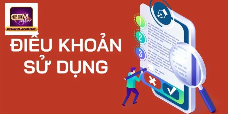 Tổng quan về điều khoản sử dụng Gemwin